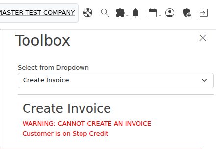 Create Invoice on a stop-credit account: “WARNING: CANNOT CREATE AN INVOICE — Customer is on Stop Credit”.